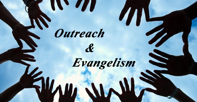 Outreach and evangelism.