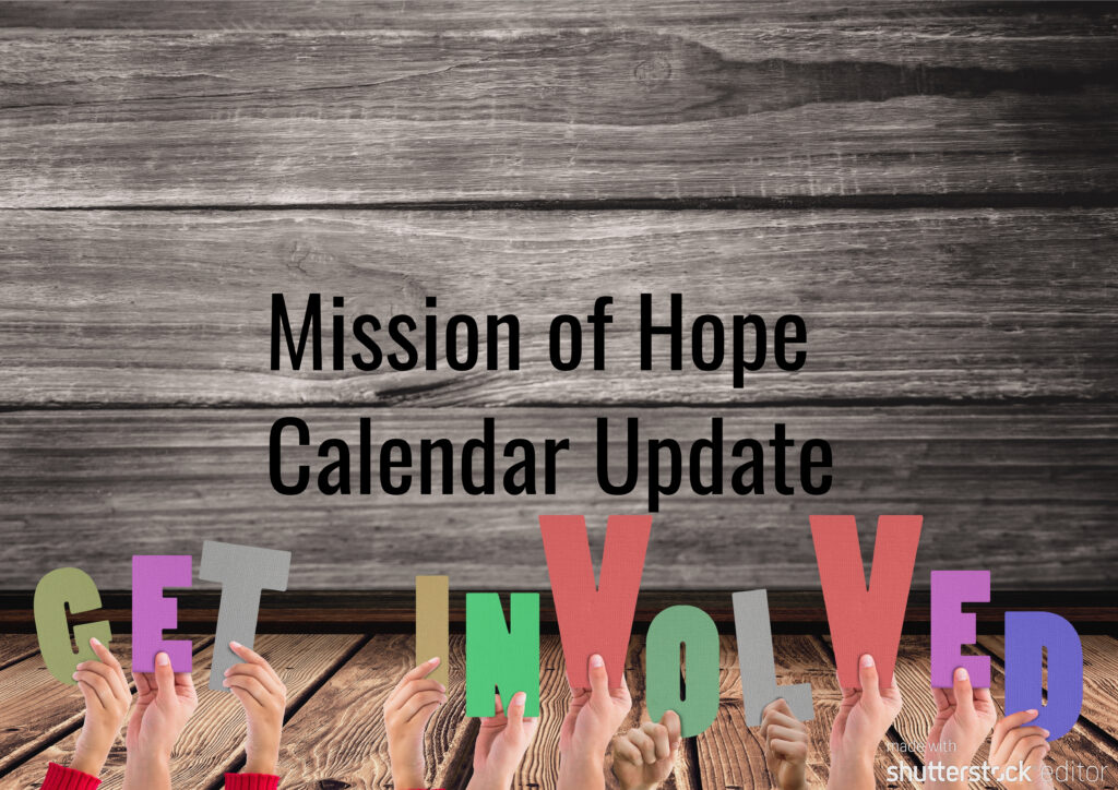 Mission of hope calendar update get involved.